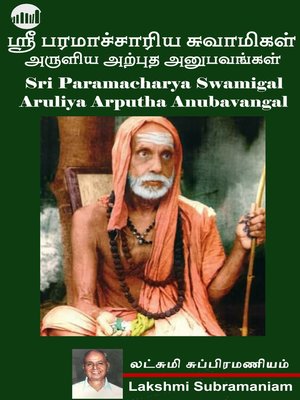cover image of Sri Paramacharya Swamigal Aruliya Arputha Anubavangal